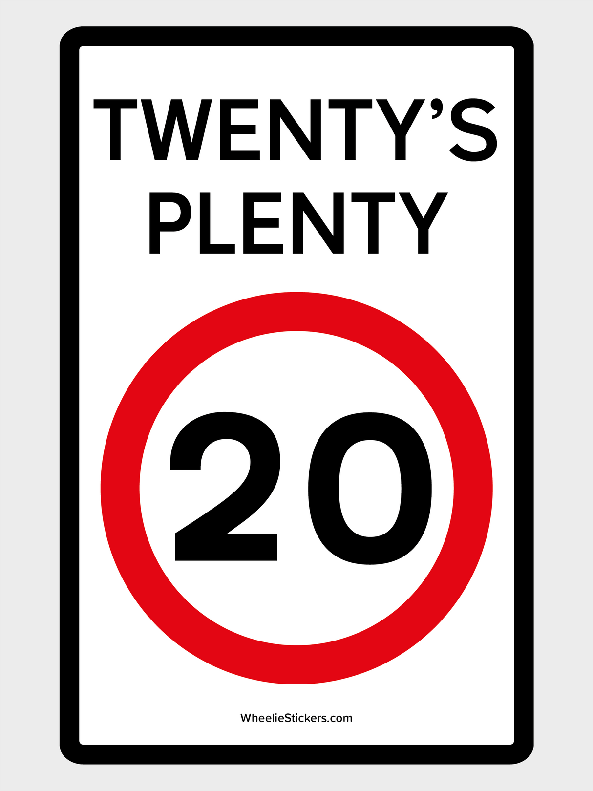 Pack of 3 Twenty's Plenty, Road Safety Wheelie Bin Sticker Signs